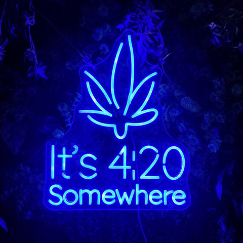 It's 420 Somewhere - Neon Sign