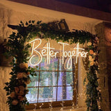 Better Together  LED Neon Sign Custom Made Wall Lights Party Wedding Shop Window Restaurant Birthday Decoration