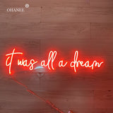 Custom 12V Led Neon Signs Light for it was all a dream Acrylic Home Room Wall Decoration Ins Party Wedding Signs