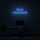 CEO Mood - Neon Sign