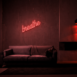 Breathe - Neon Sign