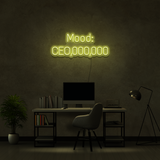 CEO Mood - Neon Sign