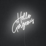'Hello Gorgeous' Neon Sign